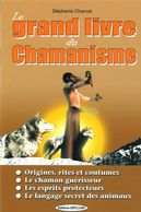 Le grand livre du chamanisme