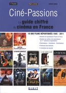 Ciné-Passions : Le guide chiffré du cinéma en France