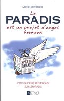 Le paradis est un projet d'anges heureux