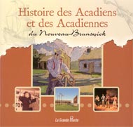 Histoire des Acadiens et des Acadiennes du Nouveau-Brunswick