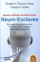 Neuro-Esclaves : Techniques et psychopathologies de la ...