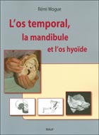 L'os temporal, la mandibule et l'os hyoïde