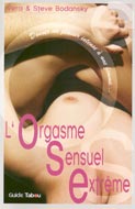 L'orgasme sensuel extrême: Donner plaisir intense à femme