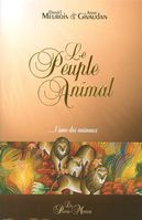 Le Peuple Animal : ...l'âme des animaux N.E.