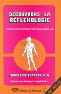 Découvrons la réflexologie: Techniques d'acupuncture sans...