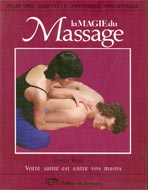 La magie du massage: Votre santé est entre vos mains
