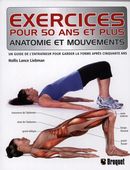Exercices pour 50 ans et plus : Anatomie et mouvements