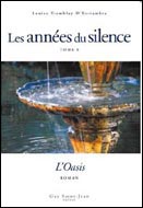 Les années du silence 06 : L'oasis