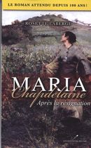 Maria Chapdelaine : Après la résignation