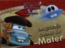 Disney Pixar Les Bagnoles - Les grands contes de Mater