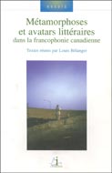 Métamorphoses et avatars littéraires dans la francophonie...