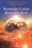 Restaurer le plan divin sur Terre