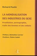 La mondialisation des industries du sexe: Prostitution,...