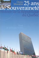 Histoire de la République du Québec: 25 ans de souveraineté