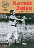 Karaté Jutsu, la bible du Karaté-do