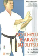 Goju-Ryu karaté bu-jutsu