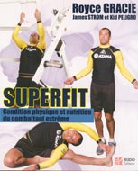 Superfit: Condition physique et nutrition du combattant...