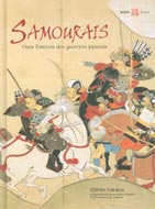 Samouraïs : Dans l'univers des guerriers japonais
