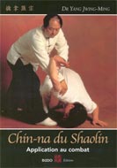 Chin-na du Shaolin: Application au combat