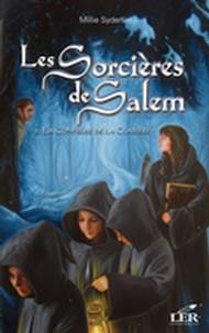 Les Sorcières de Salem 02 : La Confrérie de la Clairière