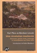 Une révolution inachevée : Sécession, guerre civile...
