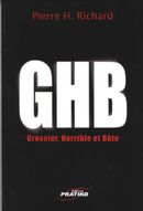 GHB (Gros-horrible et bête)