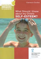 What should I know about my child's self-esteem?