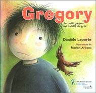 Gregory : Le petit garçon tout habillé de gris