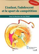 L'enfant, l'adolescent et le sport de compétition