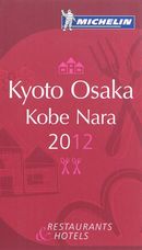 Kyoto, Osaka, Kobe 2012 - Guide rouge