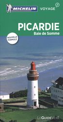 Picardie - Baie de Somme : Guide Vert