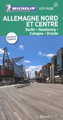 Allemagne Nord et centre -  Berlin - Hambourg - Cologne - Dresde : Guide Vert