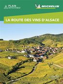 La route des vins d'Alsace - Guide Vert Week&GO N.E.