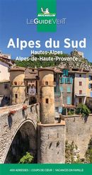 Alpes du Sud - Hautes-Alpes - Alpes-de-Haute-Provence - Guide Vert