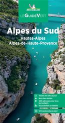 Alpes du Sud - Hautes-Alpes - Alpes-de-Haute-Provence - Guide Vert N.E.