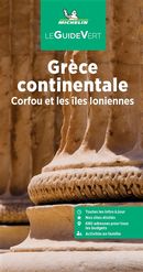 Grèce continentale - Corfou et les îles Ioniennes - Guide Vert N.E.