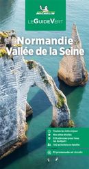 Normandie - Vallée de la Seine - Guide Vert N.E.
