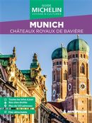 Munich - Châteaux royaux de Bavière - Guide Vert Week&GO