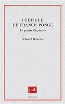 Poétique de Francis Ponge  - Le palais diaphane