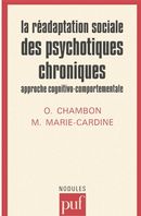 La réadaptation sociale des psychotiques chroniques - approche cognitivo-comportementale