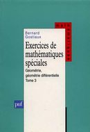 Exercices de mathématiques spéciales 03 : Géométrie, géométrie différentielle