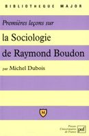 Premières leçons sur : La sociologie de Raymond Boudon