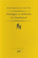 Heidegger et Hölderlin - Le Quadriparti