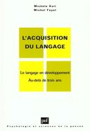 L'acquisition du langage - Le langage en développement, au-delà de trois ans