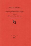 Phénoménologie de la vie I - De la phénoménologie