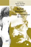 Walter Benjamin - Critique philosophique de l'art