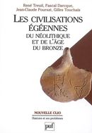 Les civilisations égéennes du néolitique et de l'âge du bronze