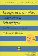 Lexique de civilisation américaine et britannique 3e éd.