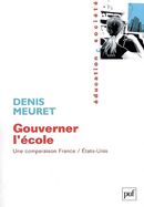 Gouverner l'école - Une comparaison France / Etats-Unis