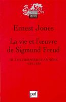 La vie et l'oeuvre de Sigmund Freud III - Les dernières années 1919-1939